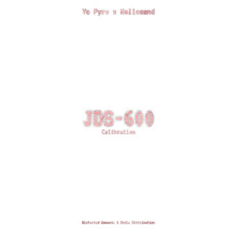 JDS-600 (Calibration) ft. mellowmnd | Boomplay Music