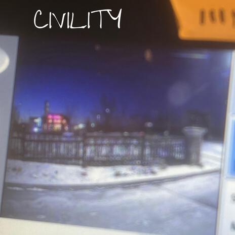 Civility | Boomplay Music