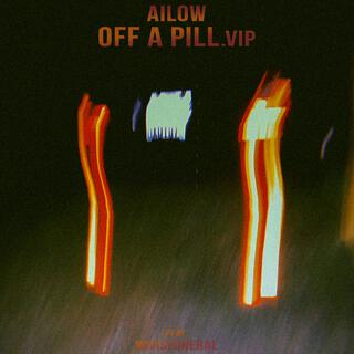 Off A Pill (VIP)