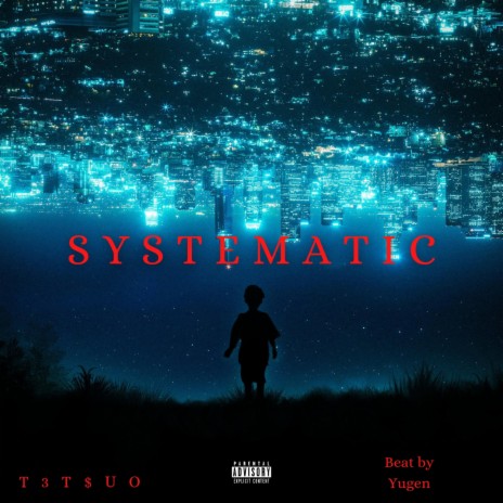 Systematic | Boomplay Music