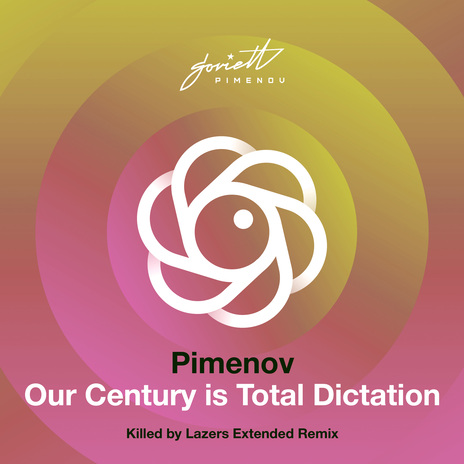 Our Century Is Total Dictation (Killed by Lazers Extended Remix) | Boomplay Music