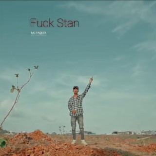 FUCK STAN