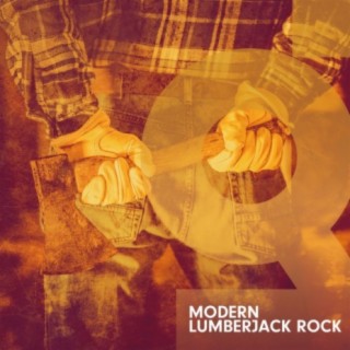 Modern Lumberjack Rock