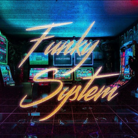 Funky System | Boomplay Music