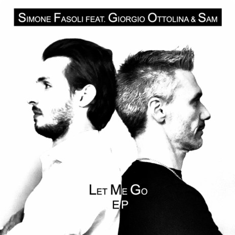 Let Me Go (Techno Remix) ft. Giorgio Ottolina