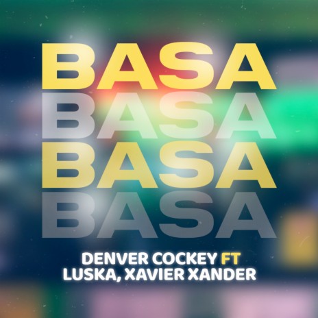 Basa ft. Luska & Xavier Xander | Boomplay Music