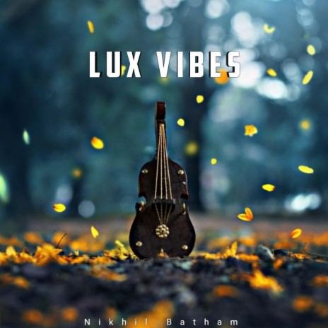 Lux Vibes | Boomplay Music