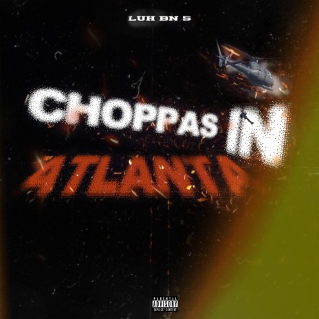 Choppas in Atlanta | Boomplay Music