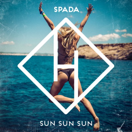 Sun Sun Sun (Radio Edit) | Boomplay Music