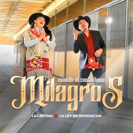 Cuando el Santo Hace Milagros ft. La Ley De Michoacan | Boomplay Music