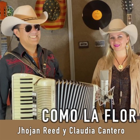 Como la Flor ft. Claudia Cantero | Boomplay Music