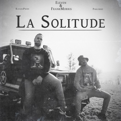 La solitude ft. Frank Morris & KatanaProds | Boomplay Music