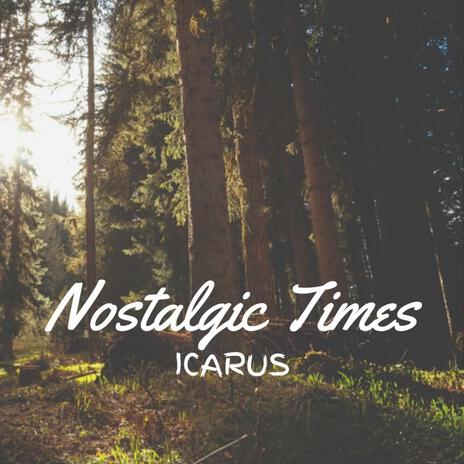 Nostalgic Times | Boomplay Music