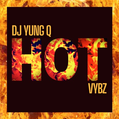 Hot ft. VYBZ | Boomplay Music