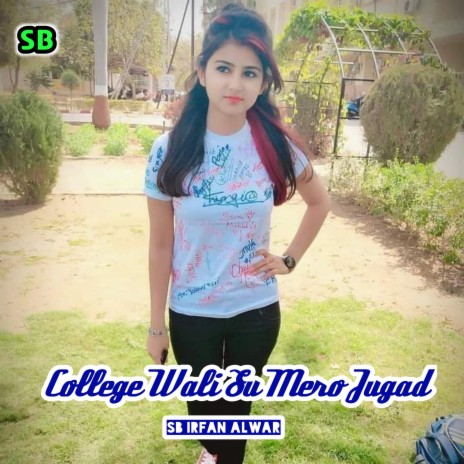 College Wali Su Mero Jugad | Boomplay Music