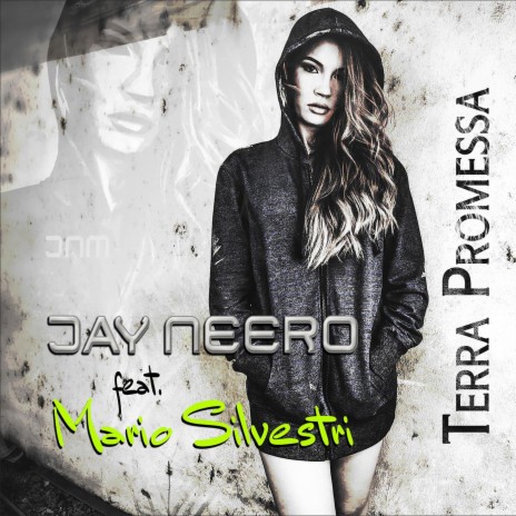 Terra Promessa (feat. Mario Silvestri) (Jay Neero Remix) | Boomplay Music