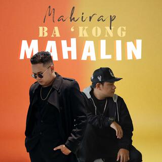 Mahirap Ba 'Kong Mahalin