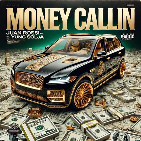 MONEY CALLIN ft. YUNG SOLJA | Boomplay Music