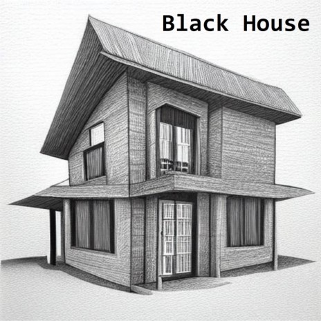 Black House | Boomplay Music