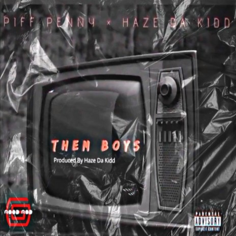 Them Boys ft. Haze Da Kidd