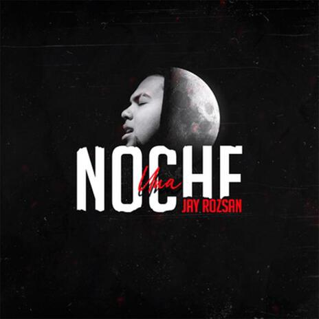 Una Noche | Boomplay Music