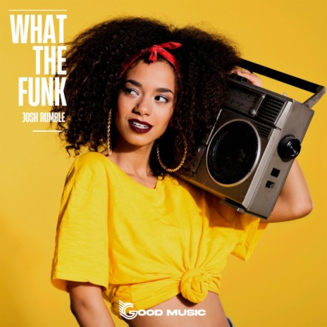 What The Funk | Boomplay Music