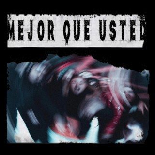 Mejor que usted