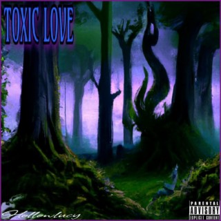 TOXIC LOVE