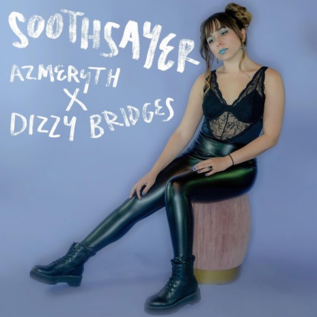 Soothsayer ft. Dizzy Bridges | Boomplay Music