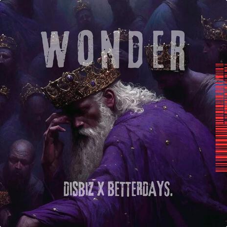 WONDER ft. Betterdays | Boomplay Music