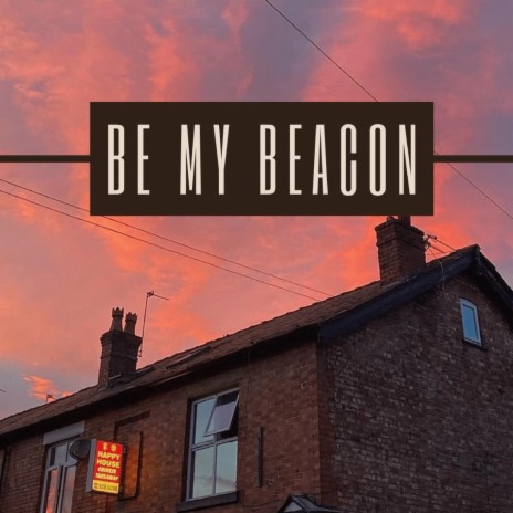 Be My Beacon ft. Emma Geraghty | Boomplay Music