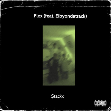 Flex ft. EibyondatrackBeats | Boomplay Music