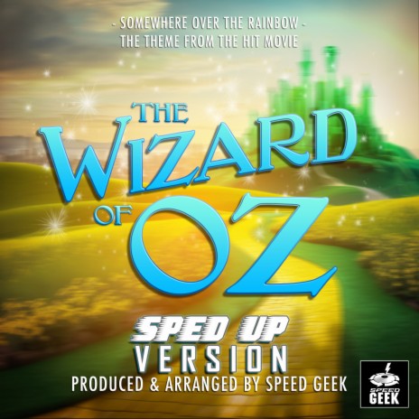 Somewhere Over The Rainbow (From The Wizard Of Oz) (Sped-Up Version) | Boomplay Music