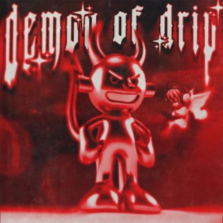 Demon of Drip