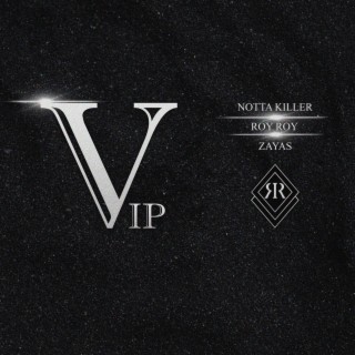 VIP ft. Notta Killer & Zayas 'The Lirikal Manager' lyrics | Boomplay Music