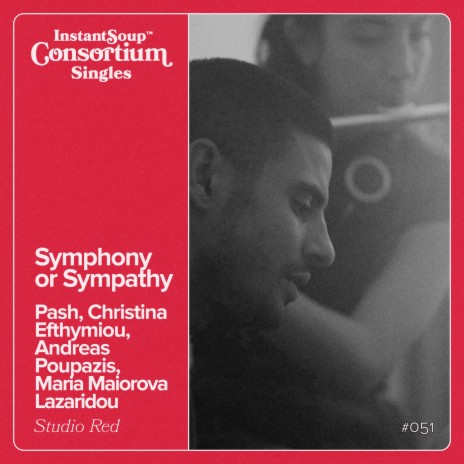 Symphony or Sympathy ft. Instant Soup, Christina Efthymiou, Andreas Poupazis & Maria Maiorova Lazaridou | Boomplay Music