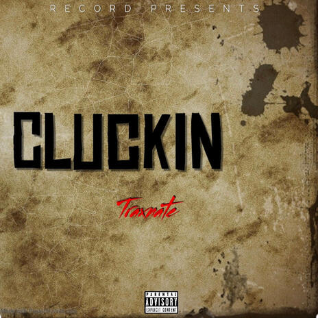 Cluckin | Boomplay Music