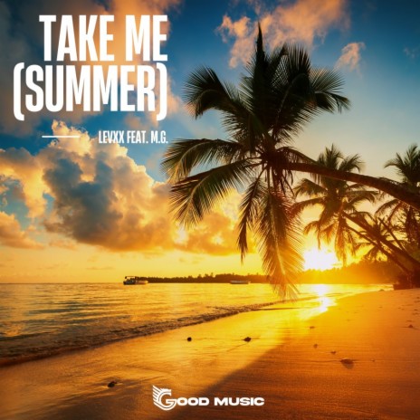 Take me (summer) ft. M.G.