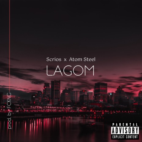 Lagom ft. Atom Steel | Boomplay Music