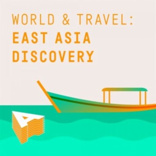World And Travel - East Asia Discovery