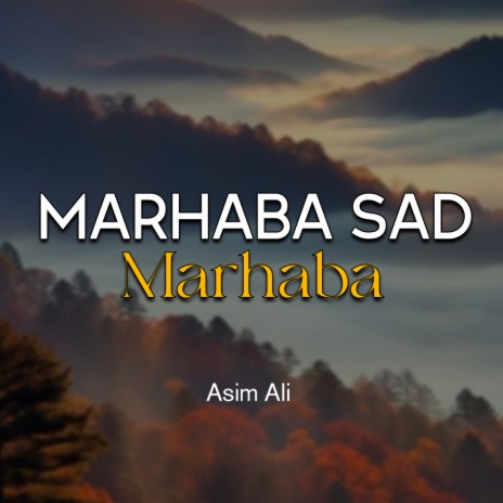 Marhaba Sad Marhaba | Boomplay Music