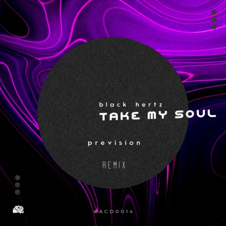 Take My Soul (Prevision Remix) | Boomplay Music