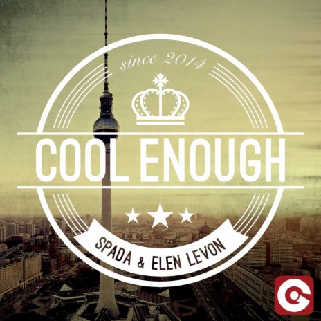 Cool Enough (Radio Edit) ft. Elen Levon | Boomplay Music