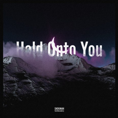 Hold Onto You ft. Beccaberry | Boomplay Music