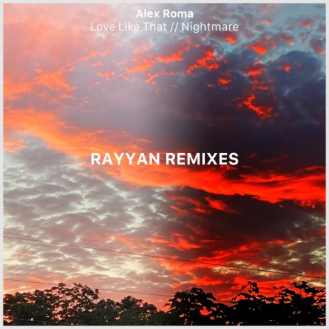 Love Like That (Rayyan Remix) ft. Rayyan