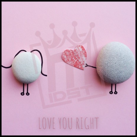 Love You Right | Boomplay Music