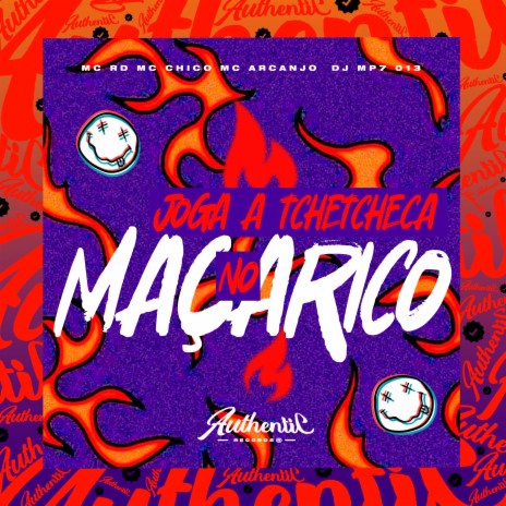 Joga a Tchetcheca no Maçarico ft. MC RD, MC Chico & MC ARCANJO | Boomplay Music