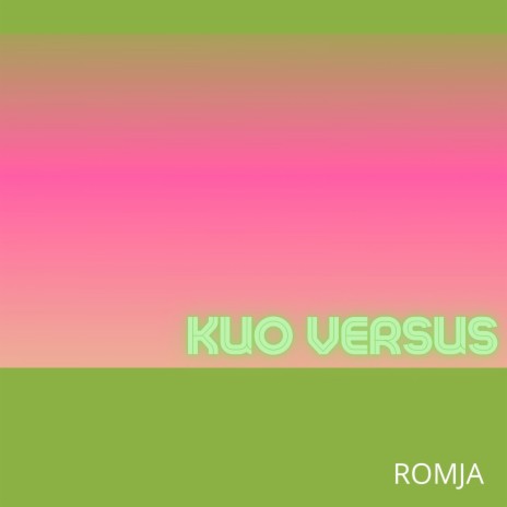 Kuo Versus | Boomplay Music