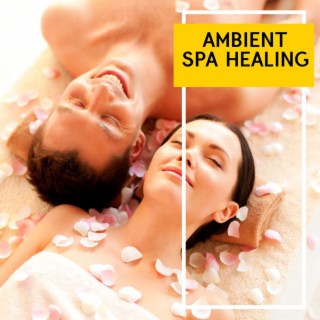 Ambient Spa Healing