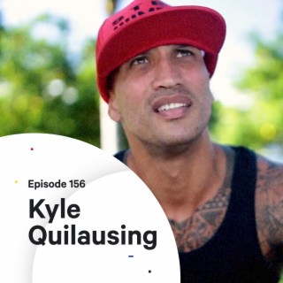 156 - You are one decision away — with Kyle Quilausing